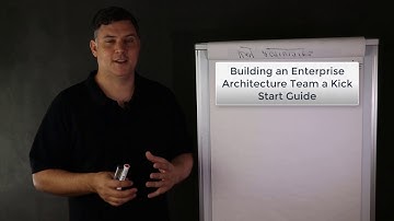 Building an Enterprise Architecture Team a Kick Start Guide