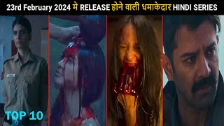 Top 10 New Release 23th Feb 2024 Hindi Web Series & Movies