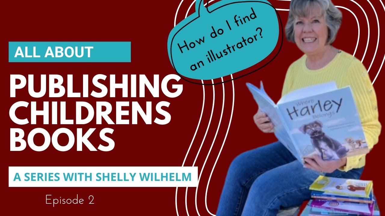 How Do I Find an Illustrator? | All About Publishing Children's Books Series