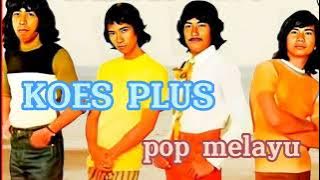 Koes Plus Pop melayu #koesplus