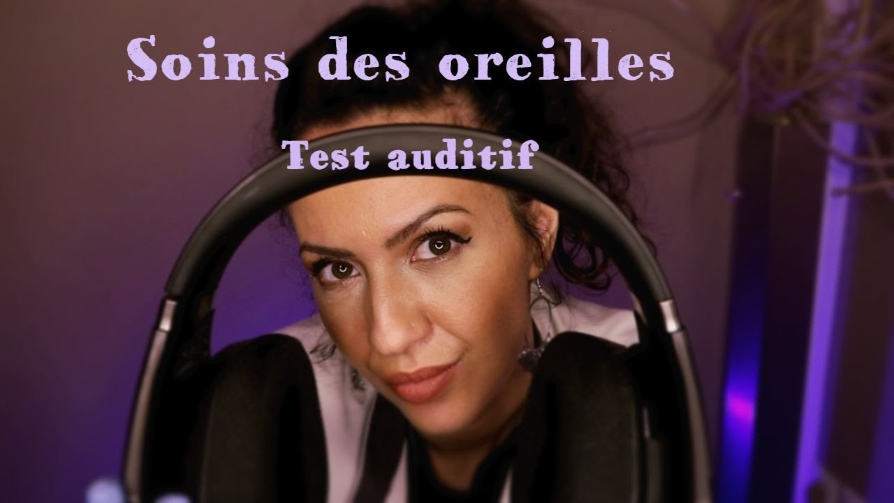 ❤️ ASMR ORL - sons binauraux intenses - nettoyage des oreilles et test auditif
