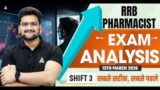 Beautiful RRB Pharmacist Exam Analysis 2026 | 13 March Shift 3 | RRB Pharmacist Paper Analysis #RRBPharmacist Care Tips