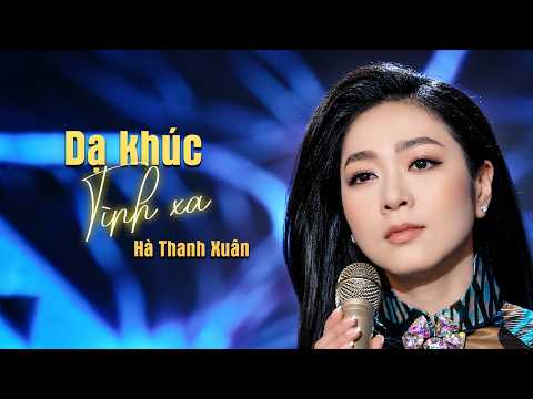 Tuyển tập DẠ KHÚC TÌNH XA - Hà Thanh Xuân | Ca Nhạc Hải Ngoại Trữ Tình Hay Nhất 2026
