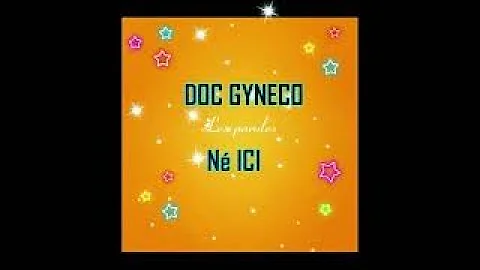 DOC GYNECO NE ICI