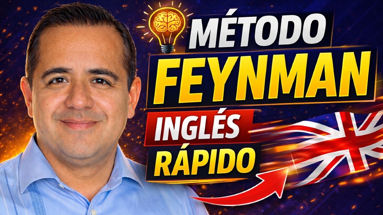 El Método Feynman: Cómo aprender Inglés 10 veces más rápido (Sin memorizar)