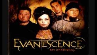 Evanescence   My Immortal