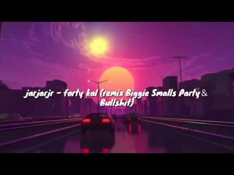 jarjarjr forty kal (remix Biggie Smalls Party＆Bullshit) Lyric Video