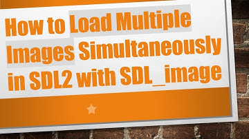 How to Load Multiple Images Simultaneously in SDL2 with SDL_image