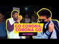 GO CORONA CORONA GO RAP REMIX 