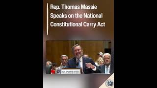 Rep. Thomas Massie Speaks on the National Constitutional Carry Act