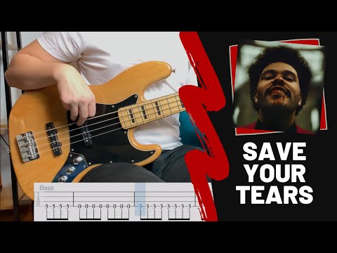 SAVE YOUR TEARS - The Weeknd | BASS COVER WITH TAB |