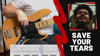 Video thumbnail of "SAVE YOUR TEARS - The Weeknd | BASS COVER WITH TAB |"