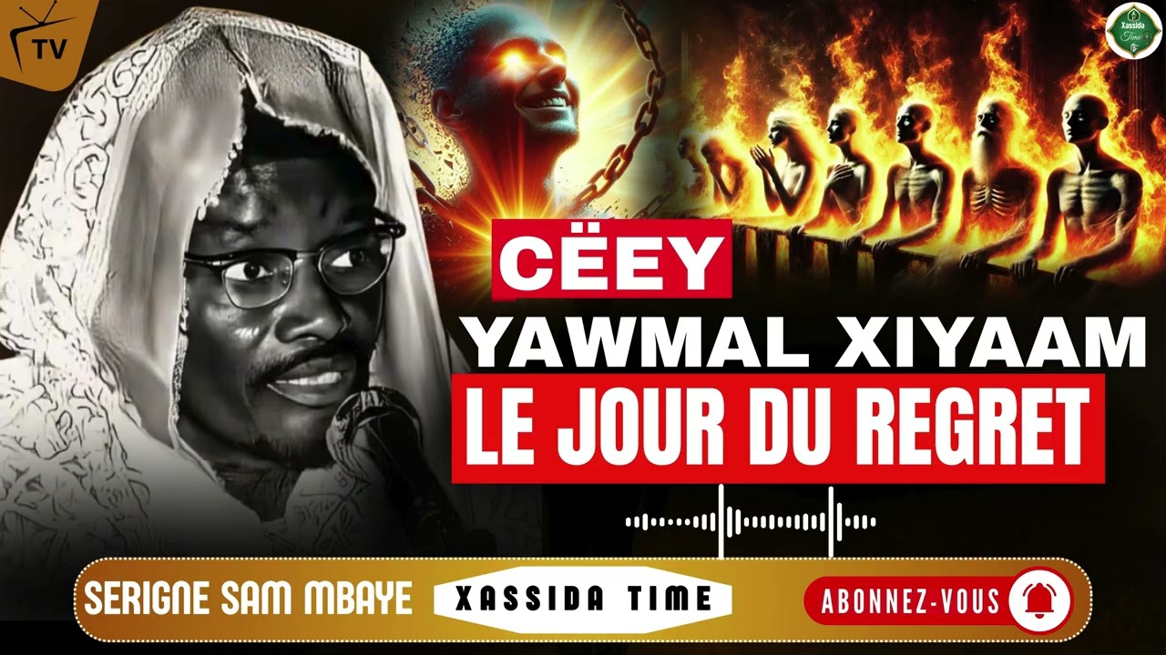 😭😱Allahou Akbar Yawmal khiyam ce qui se passe le jour du regret par serigne sam mbaye