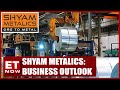 Shyam metalics diversifying the value chain  sheetij agarwal  business news