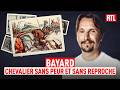 Bayard : chevalier sans peur et sans reproche - Entrez dans l'Histoire
