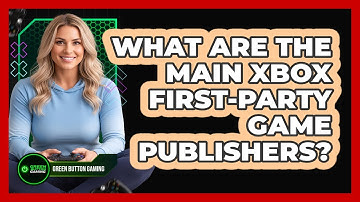What Are The Main Xbox First-Party Game Publishers?