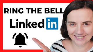 LinkedIn Notifications Bell - don't miss posts from your top leads