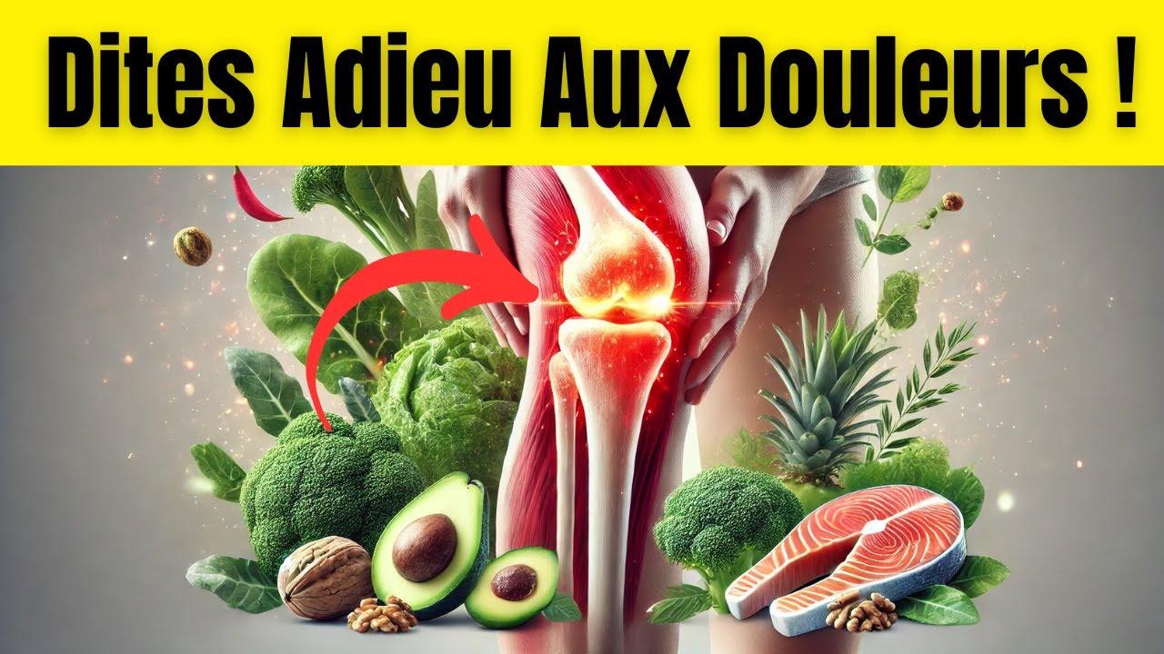 "Dites Adieu Aux Douleurs ! Les Aliments Magiques pour Vos Articulations"