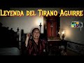 El Tirano Aguirre
