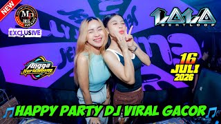 Download lagu 'HAPPY PARTY DJ VIRAL GACOR' DJ LALA 16 JULI 2026 FULL BASS || MP CLUB PEKANBARU #djviral