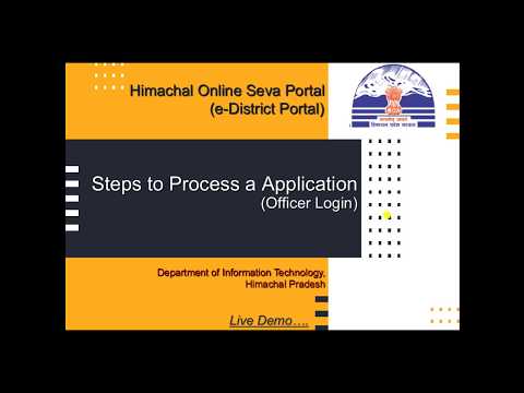 How to process an Application on Himachal Online Seva Portal by Government Officials.