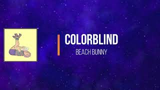 Beach Bunny - Colorblind (Lyrics)