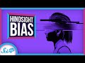 Understanding Hindsight Bias