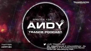 ANDY's Trance Podcast Episode 134 (13.03.2019) ☄️