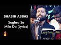 Sugra Se Mila Do Noha Lyrics Mp3 Song