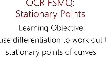 OCR FSMQ Additional Mathematics (Old Spec) - Lesson 12: Stationary Points