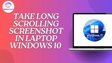 How To Take Long Scrolling Screenshot In Laptop Windows 10