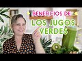 Beneficios de los Jugos Verdes COMO HACER JUGOS VERDES