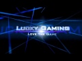 Lucky gaming intro