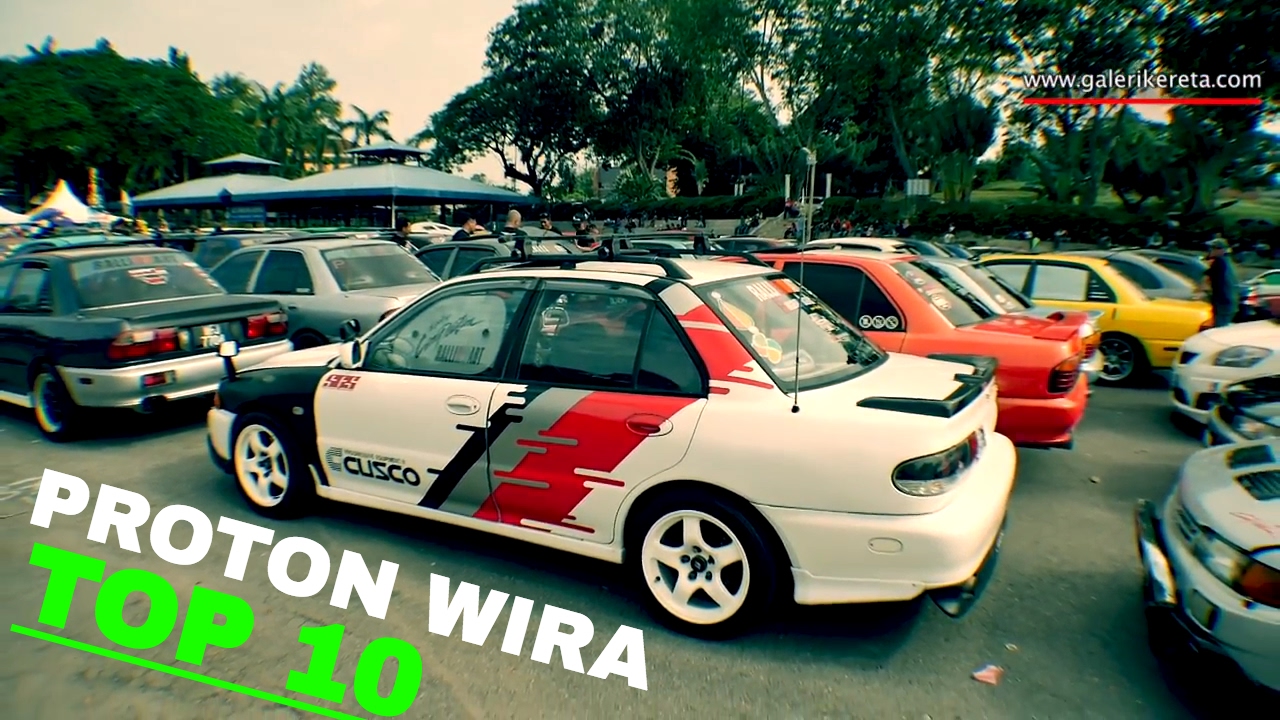 Proton Wira Best Modified Compilation 2016 YouTube