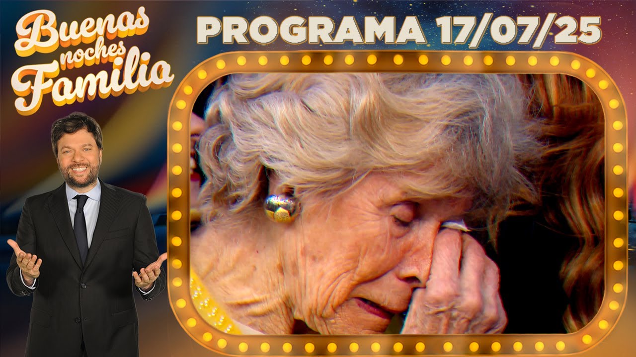BUENAS NOCHES FAMILIA - Programa 17/07/25 - INVITADA: CAROLINA DUER