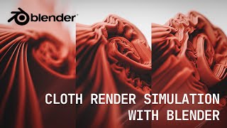 Simulating Cloth with Blender and Created Cinematic Shots