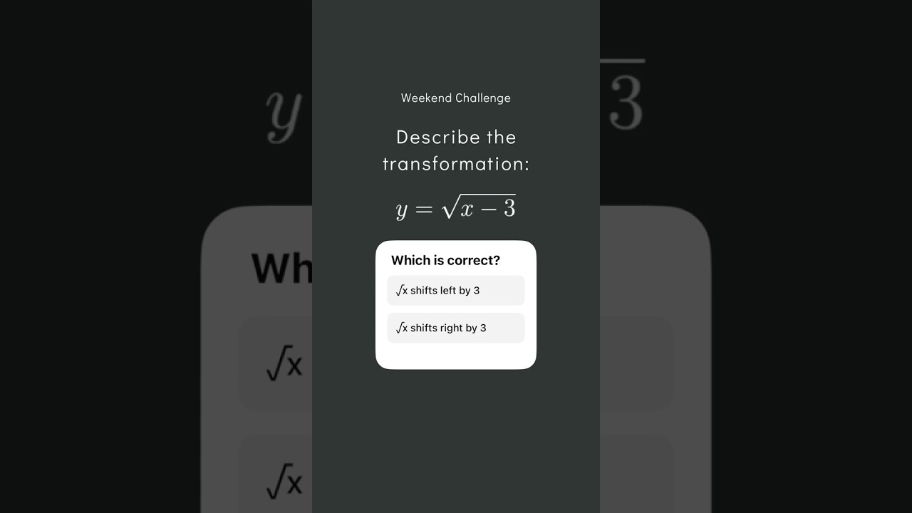 What transformation is y = √(x − 3)? 🔁