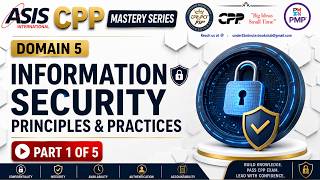 5.  ASIS CPP Mastery Series 2026  Domain 5 – Information Security  Complete Theory  Part 1 of 5