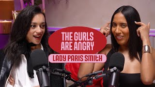 S2EP3 - LADY PARIS SMITH | THE GURLS ARE ANGRY