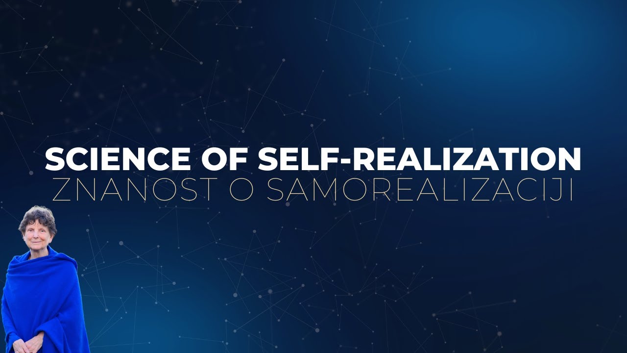 Science of SelfRealization Ljubljana, Slovenia English with