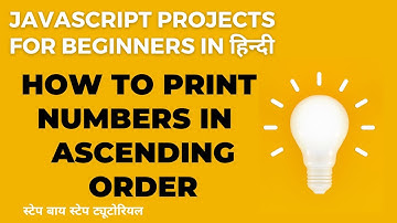Print number in ascending order in Hindi| JavaScript | For loop while loop