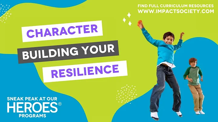 CHARACTER: Building Resilience