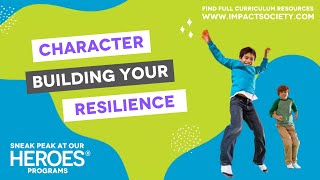 CHARACTER: Building Resilience