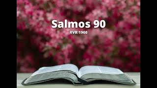 Psalms 90 - Reina Valera 1960 (Audio Bible)