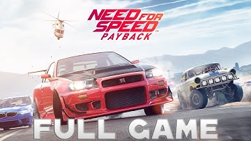 NEED FOR SPEED PAYBACK Gameplay Walkthrough FULL GAME [4K 60FPS ULTRA HD] No Commentary