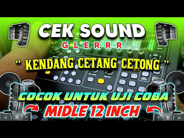 CEK SOUND DANGDUT KOPLO GLERR ! KENDANG CENTANG CENTONG COCOK UNTUK UJI COBA MIDLE 12 INCH class=