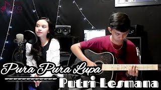 Pura - Pura Lupa ( Cover by Putri Lesmana Feat Rizki Risandi )