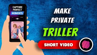 How To Make Triller - Social Video Platform Account Private screenshot 4