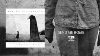 Download lagu ASKING ALEXANDRIA - Send Me Home