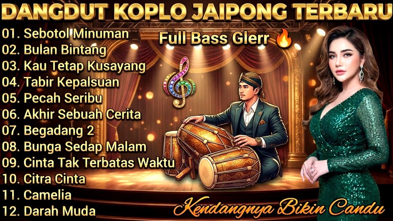 DANGDUT KOPLO JAIPONG TERBARU 2026 - SEBOTOL MINUMAN, ENAK BANGET KENDANGNYA BIKIN LUPA ANGSURAN